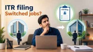 itr filing when switching jobs