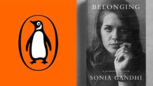 sonia gandhis memoir belonging to be out in november